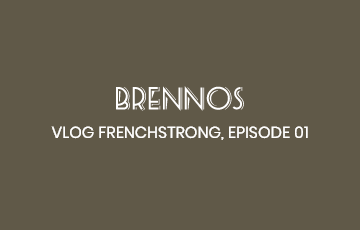 VLOG FRENCHSTRONG, EPISODE 01