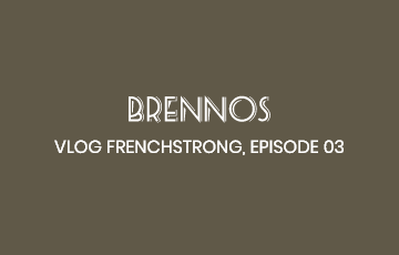 VLOG FRENCHSTRONG EPISODE 03