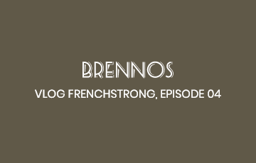 VLOG FRENCHSTRONG EPISODE 04